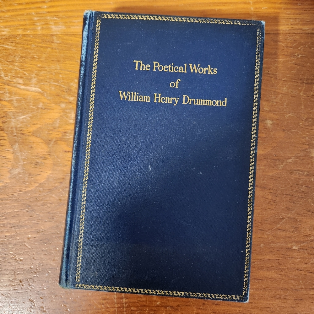 The Poetical Works of William Henry Drummond